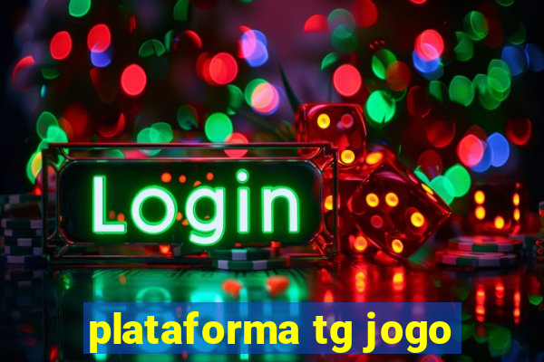 plataforma tg jogo